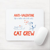 Anti Valentijns Kat Crew Grappig  Muismat (Met muis)