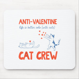 Anti Valentijns Kat Crew Grappig Muismat