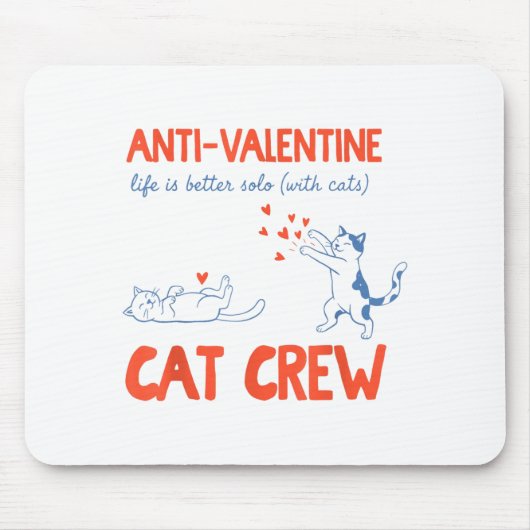 Anti Valentijns Kat Crew Grappig  Muismat (Voorkant)