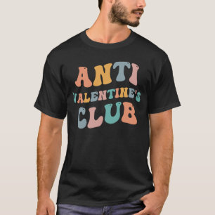 Anti-Valentijnsclub Enkelvoudige bewustwording Dag T-shirt