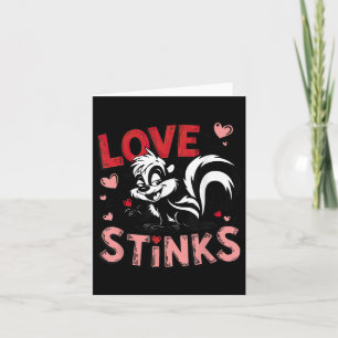 Anti Valentijnsdag Love Stinks Schattigee Skunk T- Kaart