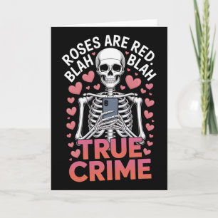 Anti Valentijnsrozen zijn rood Blah True Crime Ske Kaart