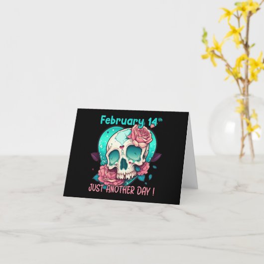 Anti-Valentijnsschedel - Gewoon een gewone dag Kaart (Gele Bloem)