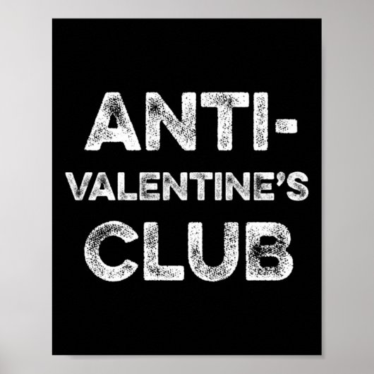 Anti Valentines Club Single Awareness Day Sarcast  Poster (Voorkant)