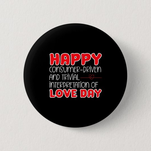 Anti Valentines Day Anti Love Valentine Hate Sing  Ronde Button 5,7 Cm (Voorkant)