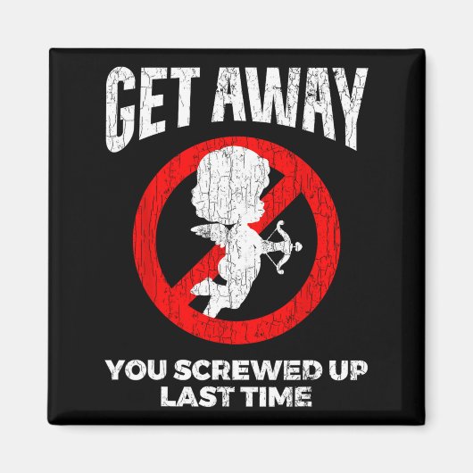 Anti Valentines Sarcastic Cud Quote Funny Gift  Magneet (Voorkant)