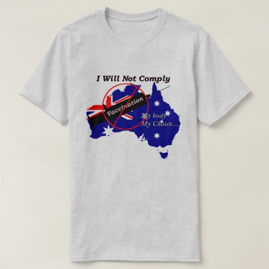 Anti Vax Mijn lichaam Mijn keuze Australische vlag T-shirt (Design voorkant)