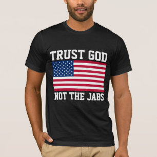 ANTI-VAX VACCIN TRUST GOD T-SHIRTS