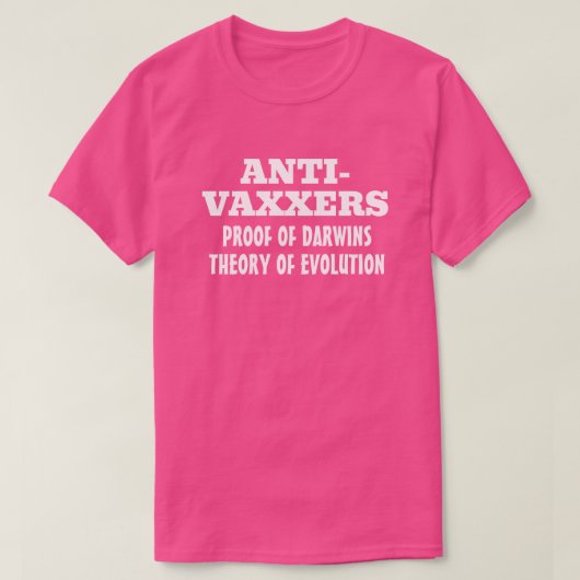 Anti-vaxxers Darwins Theorie van Evolutie T-shirt (Design voorkant)