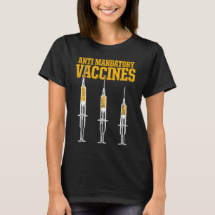 Anti verplichte vaccinatie patiënt tegen vaccinati t-shirt