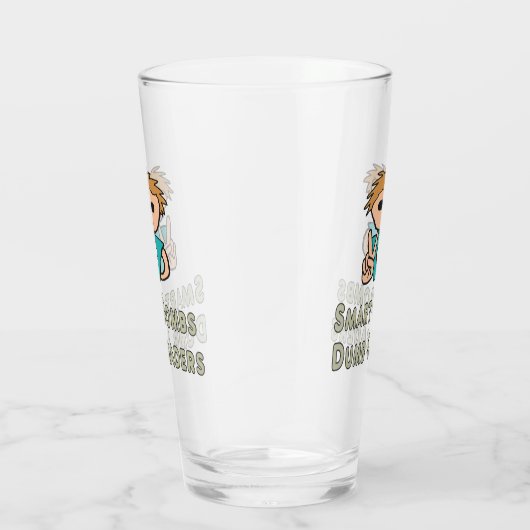 Anti-War Smart Bombs Dumb Leaders Glas (Rechts)