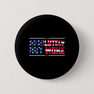 Anti-woke Absoluut Niet Woke Vlag Van De VS Vrijhe Ronde Button 5,7 Cm