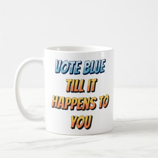 Anti Woke, Anti Democrat & Pro Strong Borders Koffiemok (Links)