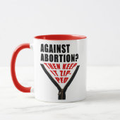 Antiabortus? Hou het zipt Mok (Links)