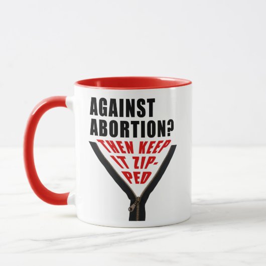 Antiabortus? Hou het zipt Mok (Links)