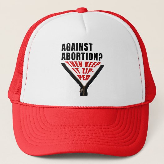 Antiabortus? Hou het zipt Trucker Pet (Voorkant)