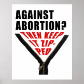 Antiabortus? Laat het Poster zippen (Voorkant)