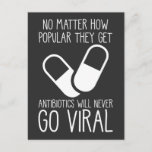 Antibiotica Viral Science Researcher Pharmacist Briefkaart<br><div class="desc">Grappig Pharmacy Tech Quote Gift for Medical Worker. Antibiotica zullen nooit viraal gaan. Farmacotherapeutische Gezegde Farmacie Technicus Student Doctor Humor.</div>