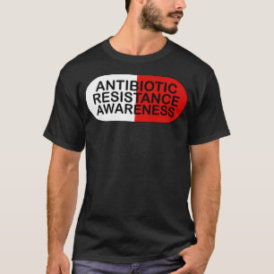 Antibioticum Resistance Awareness Microbiologist L T-shirt
