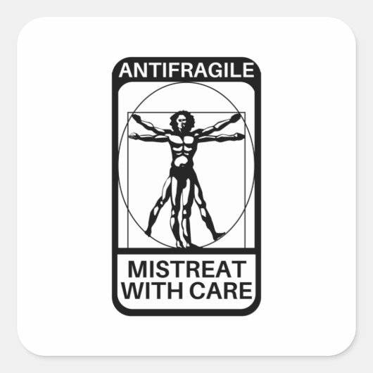 Antibreekbaar - Mistreate met zorg Vierkante Sticker (Voorkant)