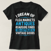 Anticeren op Flea Market Antiquing Antique Collect T-shirt (Design voorkant)