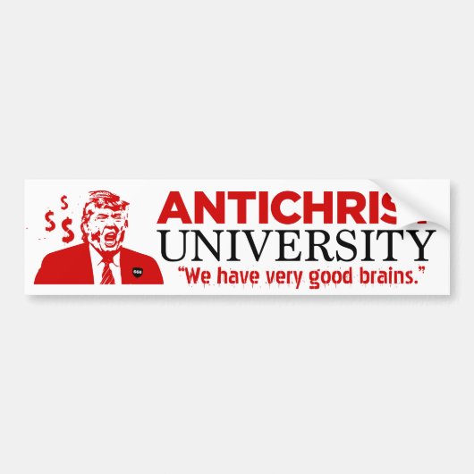 ANTICHRIST UNIVERSITY Trump Bumpersticker (Voorkant)