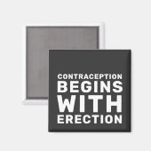 Anticonceptie Begint Met Erectie Rechten van Vrouw Magneet (Voorkant / Achterkant)