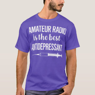 Antidepressiva Amateur Radio Ham Radio T-shirt