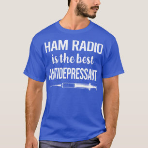 Antidepressiva Radio Amateur Radio T-shirt