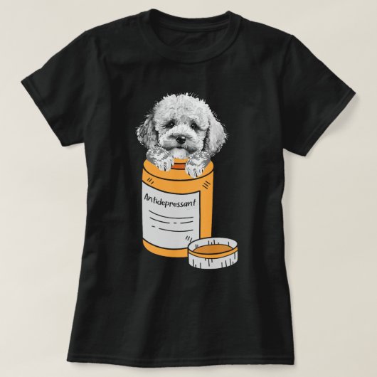 Antidepressivum Poedel Eigenaar Puppy Dierenvriend T-shirt (Design voorkant)