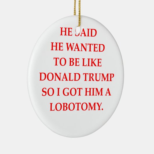 antidonald trump keramisch ornament (Rechts)