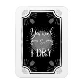 Antiek Keukenbord - U was en ik droog Magneet (Verticaal)