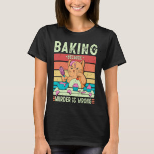 Antieke Bakkerij Omdat Moord Verkeerd Is Kat T-shirt