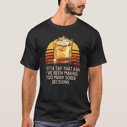 Antieke Tap Dat As sigaar Whisky T-shirt (Voorkant)