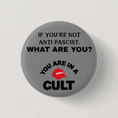antifascistisch | Je zit in een cultus | Button (Voorkant)