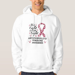 Antifosfolipidesyndroom Bewustzijn, zijn strijd is Hoodie