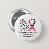 Antifosfolipidesyndroom Bewustzijn, zijn strijd is Ronde Button 5,7 Cm (Voorkant /achterkant)