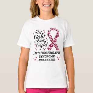 Antifosfolipidesyndroom Bewustzijn, zijn strijd is T-shirt