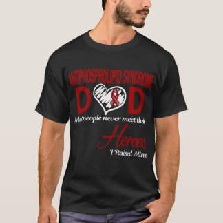 Antifosfolipidesyndroom papa I Raised Mine T-shirt