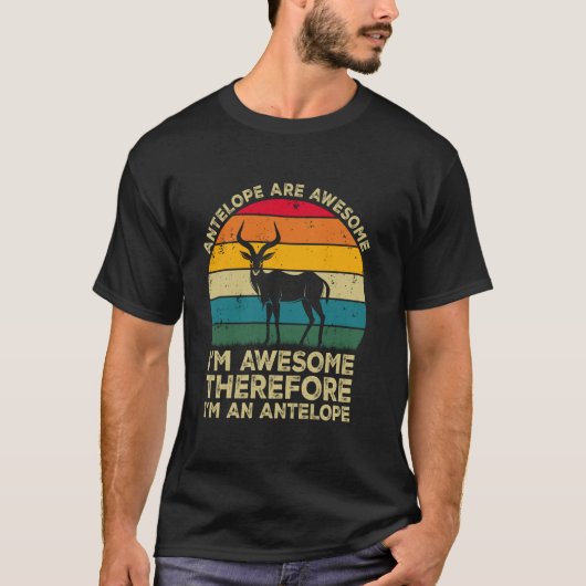 Antilopen Zijn Geweldig. Ik Ben Geweldig Daarom Be T-shirt (Voorkant)