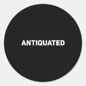 Antiquated Negative Word  Ronde Sticker (Voorkant)