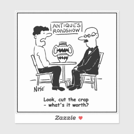 Antiques Expert. What's It Worth Funny Valuation Sticker (Vel)