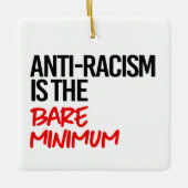 Antiracisme is het absolute minimum keramisch ornament (Voorkant)