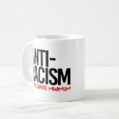 Antiracisme is het absolute minimum koffiemok (Voorkant links)