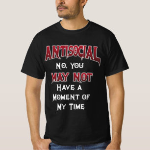 Antisociaal... Nee, je mag niet... T-shirt