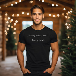 Antisociaal Vrolijk Kerstfeest - Happy Now T-shirt