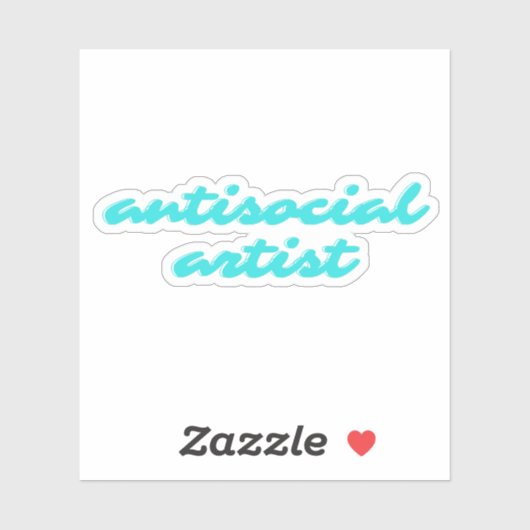 Antisocial Artist | Aqua Blue Funny Cursive Sticker (Vel)