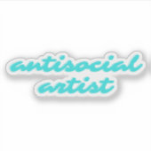 Antisocial Artist | Aqua Blue Funny Cursive Sticker (Voorkant)