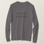 ANTISOCIALE INFLUENCER - T-SHIRT (Design voorkant)