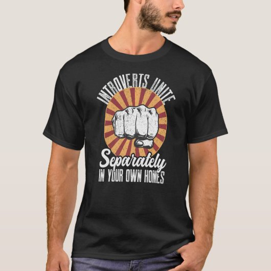 Antisociale Introverts verenigen zich apart in je  T-shirt (Voorkant)